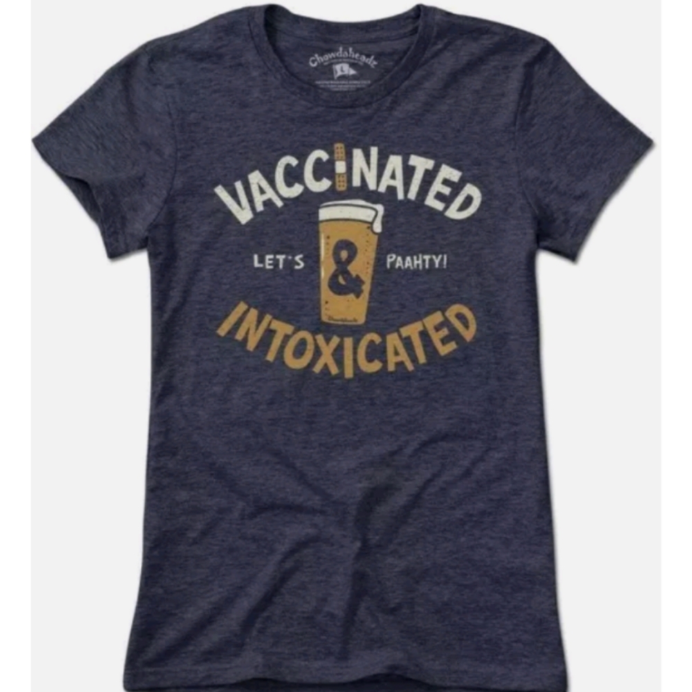 Chowdahaheadz vaccinated and intoxicated shirt